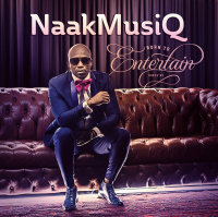 NaakMusiQ-Born To Entertain